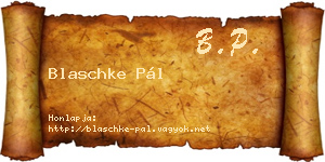 Blaschke Pál névjegykártya